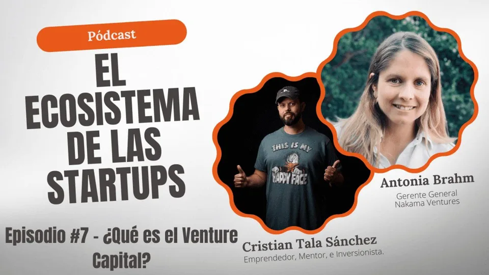 #07 ¿Qué es el Venture Capital o Capital de Riesgo?